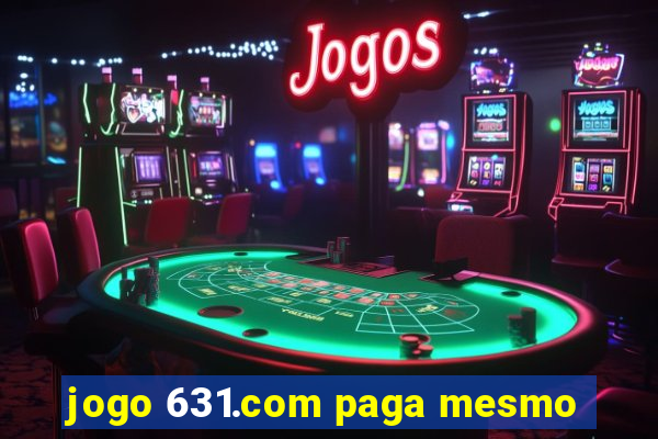 jogo 631.com paga mesmo